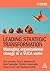 Leading Strategic Transformation: Managing Organizational Change in a VUCA World