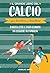 Il Grande Libro del Calcio ...