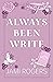 Always Been Write (Wind Val...