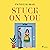 Stuck on You: A sweeping opposites attract romance for fans of happily ever afters