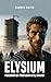 Elysium (The Undead Symphony Book 2)