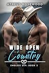 Wide Open Country by Atreus Rosewood