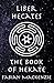 Liber Hecates: The Book of ...