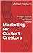 Marketing for Content Creat...