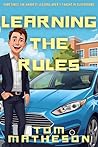 Learning the Rules by Tom Matheson