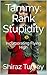 Tammy: Rank Stupidity: Inco...