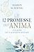 Le 12 promesse dell'anima: ...
