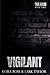 Vigilant by Cora  Rose
