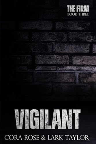 Vigilant (The Firm #3)