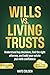 Wills vs. Living Trusts by Nate Colsen