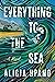 Everything to the Sea