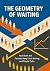 The Geometry of Waiting: Ho...