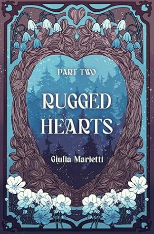 Rugged Hearts: Part Two (Wounded Hearts Book 2)