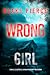 Wrong Girl (A Miles Sterlin...