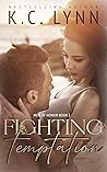 Fighting Temptation by K.C. Lynn