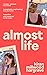 Almost Life