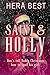 Saint & Holly