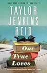One True Loves by Taylor Jenkins Reid