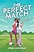 The Perfect Match by Adiba Jaigirdar The Perfect Match by Adiba Jaigirdar