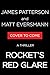 Rocket's Red Glare by James Patterson