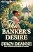 The Banker's Desire : Spicy BWWM Historical Romance Short (Short & Spicy BWWM Historicals)