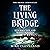 The Living Bridge: Resurrec...