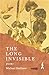 The Long Invisible