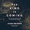 The King Is Comin...