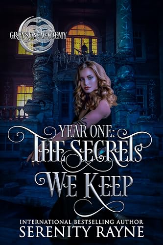 The Secrets We Keep: Greyson Academy Year One (Kindle Edition)