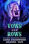 Vows and Rows