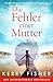 Die Fehler einer Mutter: Ein spannender und herzzerreißender Pageturner (German Edition)