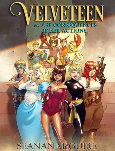 Velveteen vs. The Consequences of Her Actions (Hardcover)