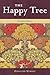 The Happy Tree: Illustrated...