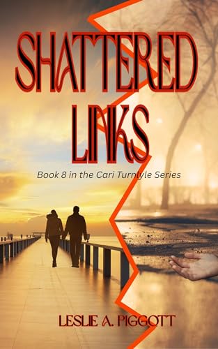 Shattered Links (Cari Turnlyle #8)