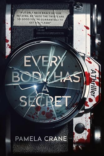 Every Body Has a Secret: A Psychological Thriller (Kindle Edition)