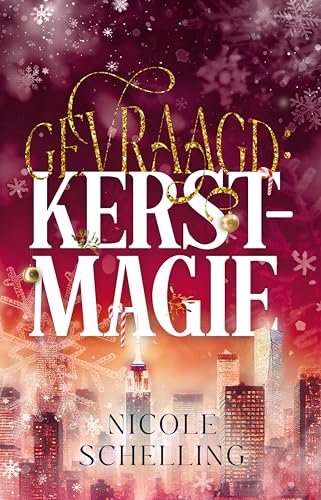 Gevraagd: kerstmagie (Gezocht Book 15) (Dutch Edition)