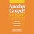 Another Gospel? Student Edition by Alisa Childers