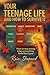 Your Teenage Life and How t...
