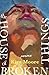 The House of Broken Things by Kim Moore