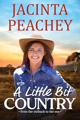 A Little Bit Country (From the Outback to the Sea #1)