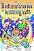 Bedtime Stories For Amazing...