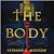 The Body