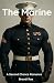 The Marine: A Second Chance...