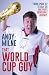 That World Cup Guy by Andy Milne