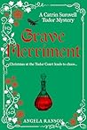 Grave Merriment: Christmas at the Tudor Court leads to chaos... (Catrin Surovell Tudor Mysteries Book 4)