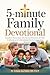 5-Minute Family Devotional:...