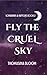 Fly the Cruel Sky: A Dystopian Young Adult Novel (Songbirds & Raptors, Book 2)