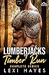 Lumberjacks of Timber Run: A Deepwood Mountain Complete Series (Lexi Hayes Collections)