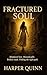 Fractured Soul : How a jour...