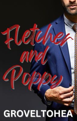 Fletcher and Poppy (Wattpad Story)